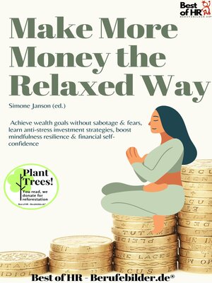 Make More Money the Relaxed Way - ebook